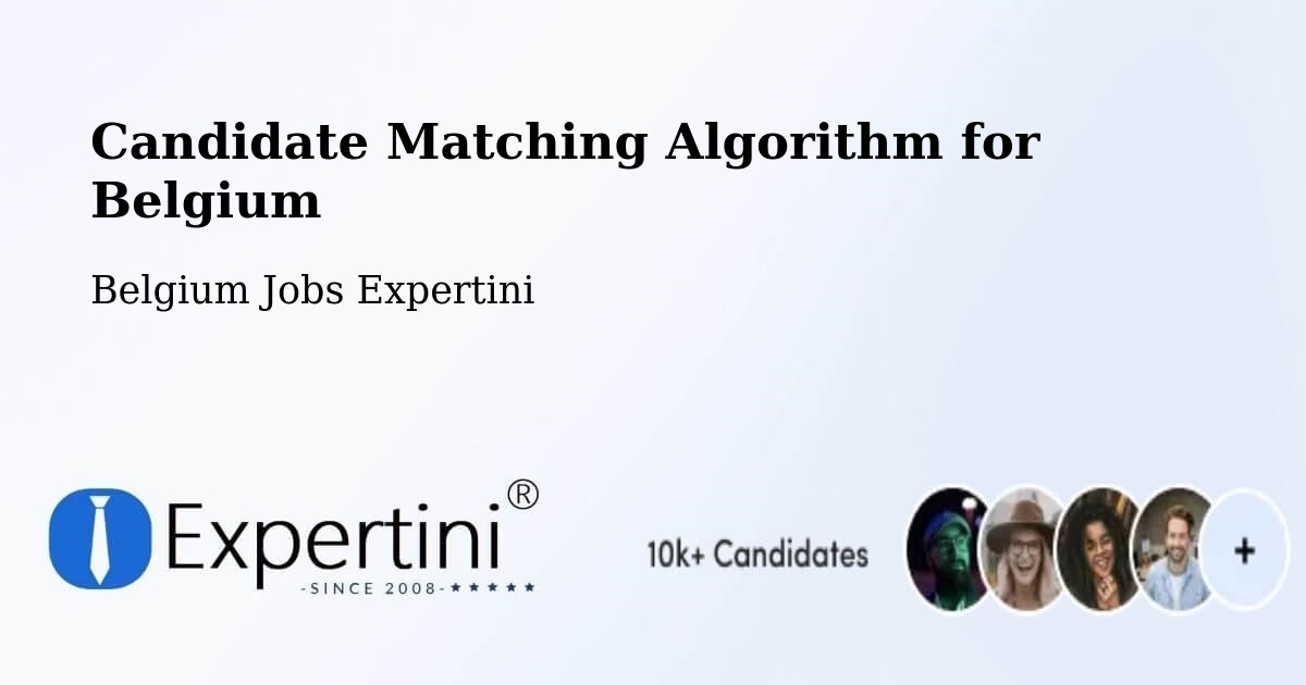 Candidate Matching Algorithm Overview – Diest - Belgium Jobs Expertini