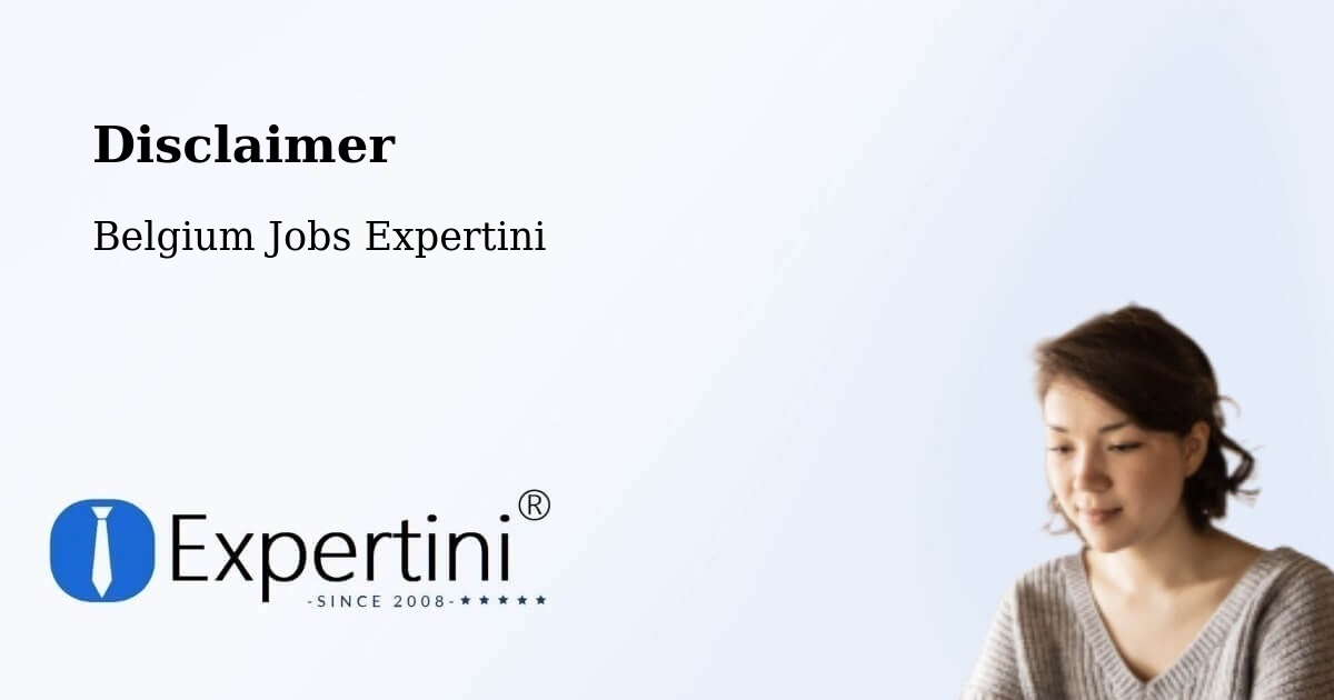 Disclaimer – Diest - Belgium Jobs Expertini